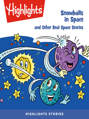 cover image of Snowballs in Space and Other Real Space Stories